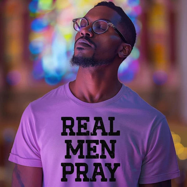 Real Men Pray T-shirt