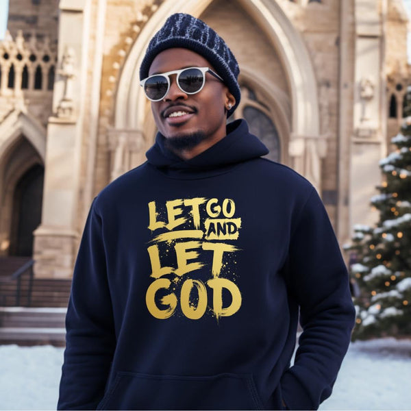 Let Go And Let God Men Hoodie